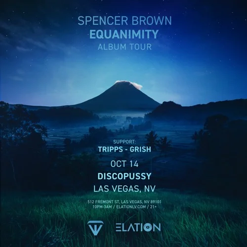 Elation - Spencer Brown + support by Grish & Tripps 
